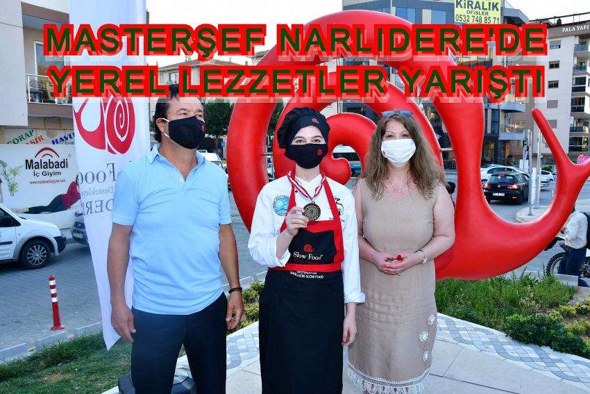 Masterşef Narlıdere'de Yerel Lezzetler Yarıştı